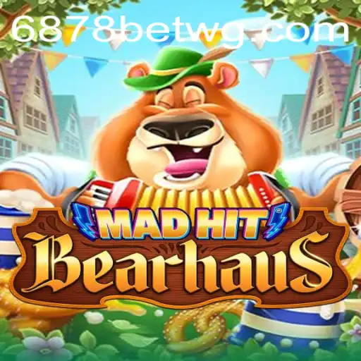 Descubra o Mundo Vibrante de MadHitBearhaus: Uma Nova Experiência de Jogo com 6878bet